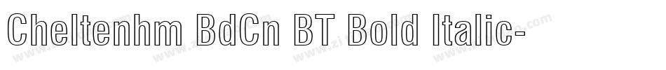 Cheltenhm BdCn BT Bold Italic字体转换